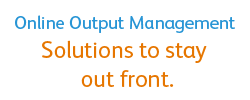Online Output Solutions